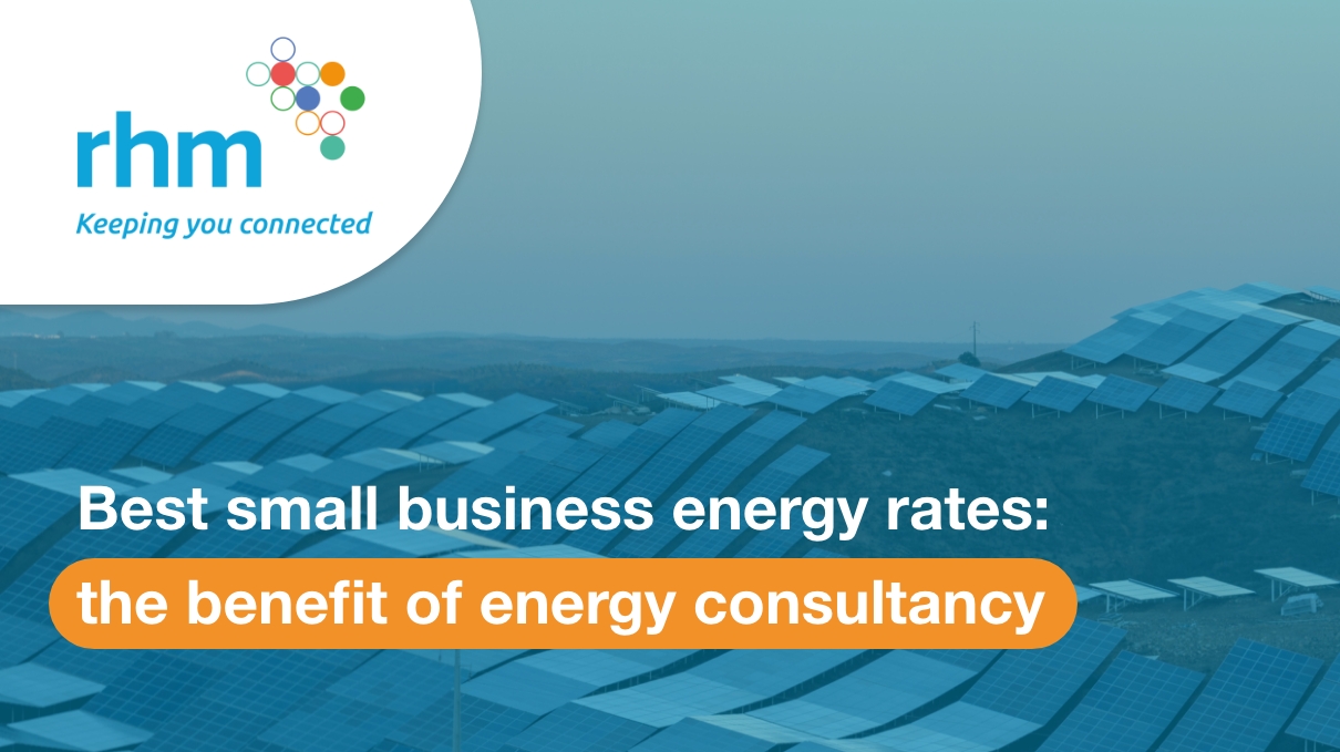 Best small business energy rates: the benefit of energy consultancy